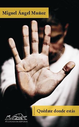 Quédate donde estás | 9788483930342 | Muñoz, Miguel Ángel