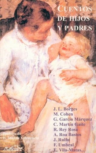 Cuentos de hijos y padres | 9788495642004 | Paletta, Viviana (Ed.);Sáez de Ibarra, Javier (Ed.);Muñoz Valenzuela, Diego;Umbral, Francisco;Andúja