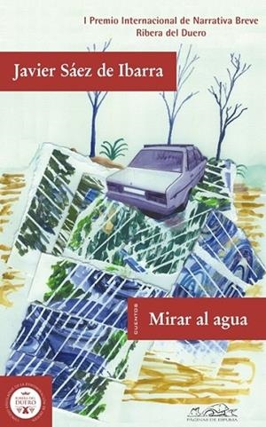 Mirar al agua | 9788483930366 | Sáez de Ibarra, Javier