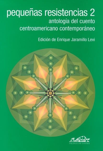 Pequeñas resistencias 2 | 9788495642356 | Jaramillo Levi, Enrique;de Vallbona, Rima;Rovinski, Samuel;Soto, Rodrigo;Bustos, Myriam;Cortés, Carl