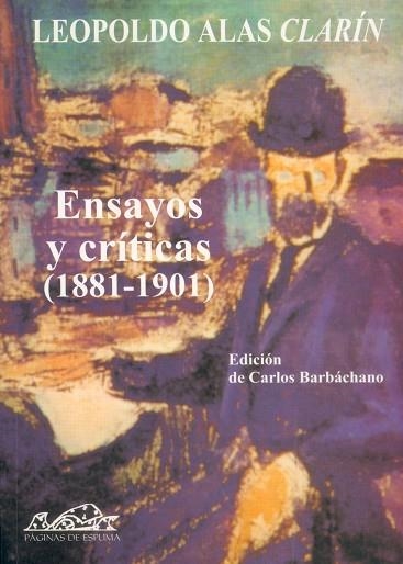 Ensayos y críticas (1891-1901) | 9788495642028 | Alas Clarín, Leopoldo;Barbáchano, Carlos (Ed.)