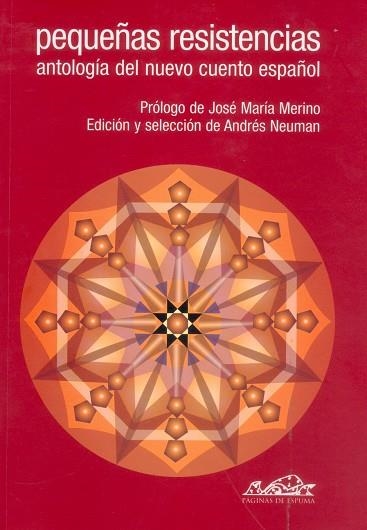 Pequeñas resistencias | 9788495642165 | Neuman, Andrés;Abad, Mercedes;Baquero, Graciela;Barrios, Nuria;Benítez, José Manuel;Benítez, Felipe;