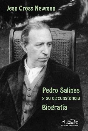 Pedro Salinas y su circunstancia | 9788495642202 | Cross Newman, Jean
