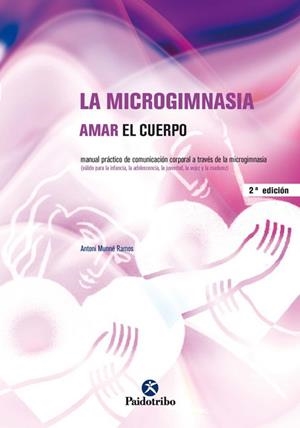 MICROGIMNASIA. Amar el cuerpo, LA | 9788480196475 | Munné Ramos, Antoni