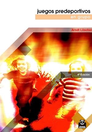 JUEGOS PREDEPORTIVOS EN GRUPO | 9788480191739 | Loscher, Arndt