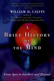 A BRIEF HISTORY OF THE MIND | 9780195182484 | WILLIAM H CALVIN