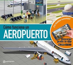 CÓMO FUNCIONA UN AEROPUERTO | 9788434205093 | Cuadrado, Jordi;Socias, Marcel