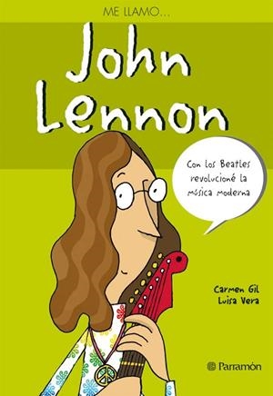 ME LLAMOAND#x02026; JOHN LENNON | 9788434232297 | Gil, Carmen;Vera, Luisa