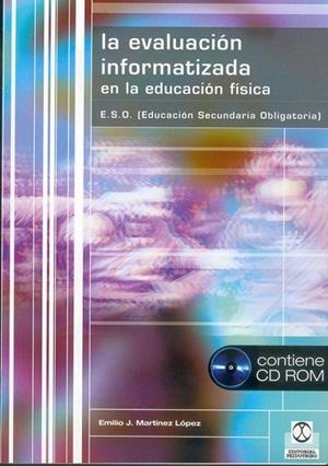 EVALUACIÓN INFORMATIZADA EN LA EDUCACIÓN FÍSICA,LA (Libro+CD) | 9788480195119 | Martínez López, Emilio J.