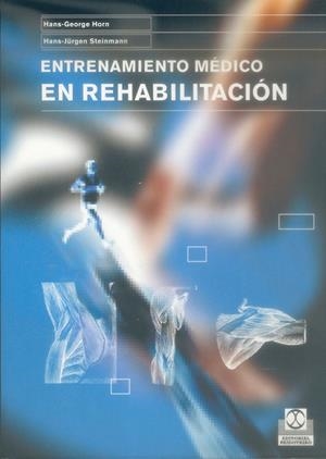 ENTRENAMIENTO MÉDICO EN REHABILITACIÓN (Bicolor) | 9788480198073 | Horn, Hans-George;Steinmann, Hans-Jürgen