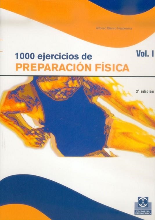 MIL EJERCICIOS DE PREPARACIÓN FÍSICA. (2 Vol.) | 9788480191821 | Blanco Nespereira, Alfonso
