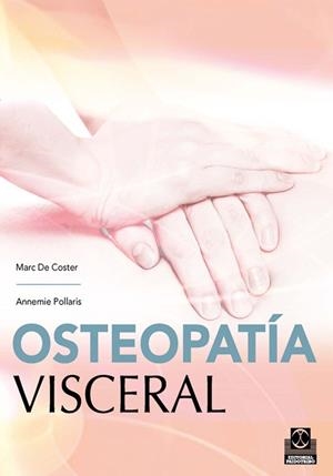 OSTEOPATÍA VISCERAL (Bicolor) | 9788499100005 | de Coster, Marc;Pollaris, Annemie