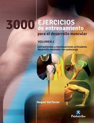 3000 EJERCICIOS DE ENTRENAMIENTO PARA EL DESARROLLO MUSCULAR | 9788499105451 | Val Ferrer, Raquel