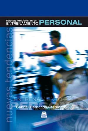 NUEVAS TENDENCIAS EN ENTRENAMIENTO PERSONAL (Color) | 9788480196758 | Hernando Castañeda, Gabriel