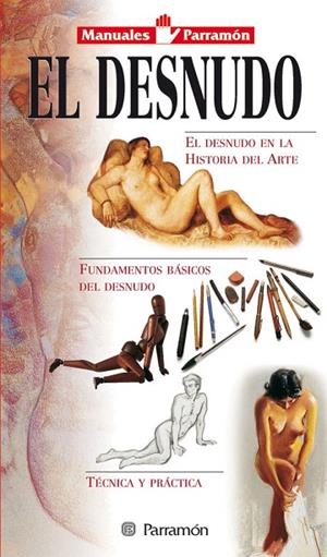 MANUALES PARRAMON TEMAS PICTORICOS EL DESNUDO | 9788434220607 | PARRAMON, EQUIPO;Sanmiguel, David