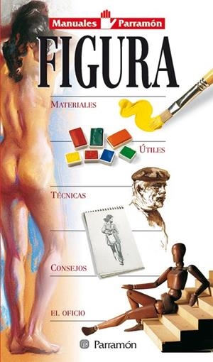MANUALES PARRAMON TEMAS PICTORICOS FIGURA | 9788434220355 | PARRAMON, EQUIPO