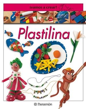 ¡VAMOS A CREAR! PLASTILINA | 9788434222830 | Llimós, Anna