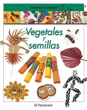 ¡VAMOS A CREAR! VEGETALES Y SEMILLAS | 9788434223165 | Llimós, Anna