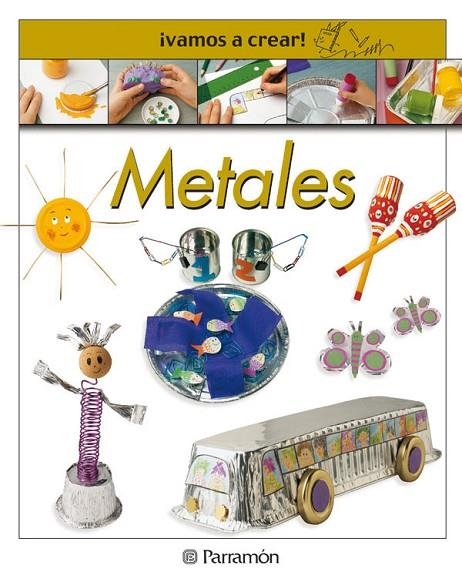¡VAMOS A CREAR! METALES | 9788434224674 | Llimós, Anna