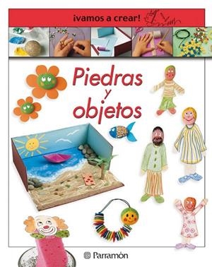 ¡VAMOS A CREAR! PIEDRAS Y OBJETOS | 9788434224322 | Llimós, Anna