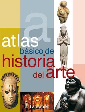 ATLAS BASICO DE HISTORIA DEL ARTE | 9788434226906 | Bargalló, Eva