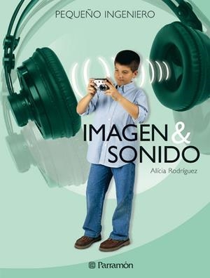 IMAGEN Y SONIDO | 9788434225084 | Rodríguez Alicia - Aula de Tecnología, S.L.