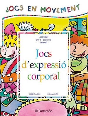 JOCS D'EXPRESSIO CORPORAL | 9788434223646 | Ros, Jordina;Alins, Sonia