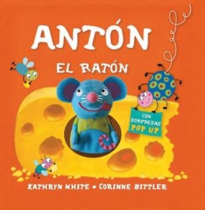 ANTON EL RATON | 9788434236615 | White, Kathryn;Bitler, Corinne