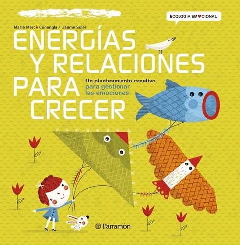 ENERGÍAS Y RELACIONES PARA CRECER | 9788434240384 | Conangle, Maria Mercè;Soler, Jaume
