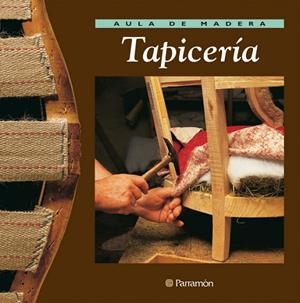 AULA DE MADERA TAPICERIA | 9788434222199 | Gibert, Vicenç;López, Josep