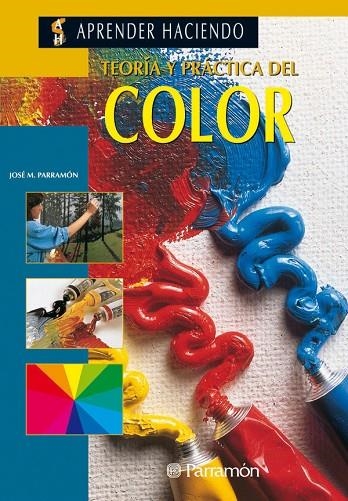 TEORIA Y PRACTICA DEL COLOR | 9788434210219 | Parramón Vilasaló, José M.