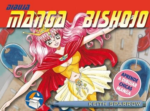 DIBUJA MANGA BISHOJO | 9788434233423 | Sparrow, Keith