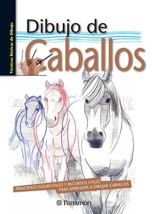 DIBUJO DE CABALLOS | 9788434241015 | Sanmiguel, David;PARRAMON, EQUIPO