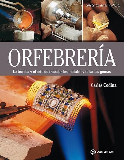 ORFEBRERÍA | 9788434214149 | Codina, Carles