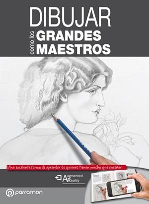 DIBUJAR COMO LOS GRANDES MAESTROS | 9788434210417 | Martín Roig, Gabriel;Equipo Parramón