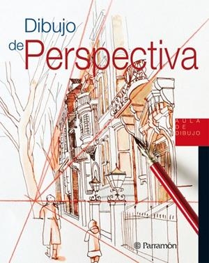 DIBUJO DE PERSPECTIVA | 9788434237933 | PARRAMON, EQUIPO
