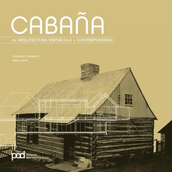 CABAÑAS | 9788434233607 | Bahamón, Alejandro;Vicens Soler, Anna