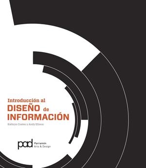 INTRODUCCIÓN AL DISEÑO DE LA INFORMACIÓN | 9788434241046 | Coates, Kathryn;Ellison, Andy