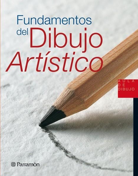 FUNDAMENTOS DEL DIBUJO ARTISTICO | 9788434224780 | PARRAMON, EQUIPO;Martín Roig, Gabriel