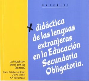DIDACTICA DE LAS LENGUAS EXTRANJERAS EN LA EDUCACI | 9788477389118 | Nussbaum, Luci;Bernaus, MercÁ