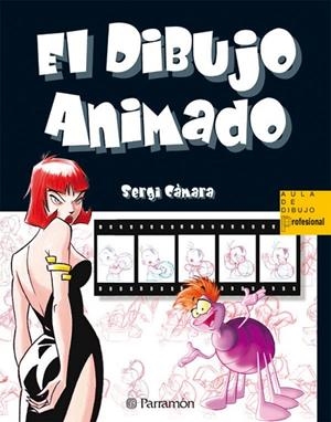 EL DIBUJO ANIMADO | 9788434226722 | Càmara, Sergi