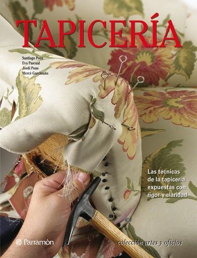 TAPICERÍA | 9788434237971 | Pons, Santiago;Pascual i Miró, Eva;Pons, Jordi;Garcinuó, Mercè