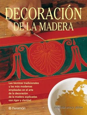 DECORACION DE LA MADERA | 9788434222823 | Pascual i Miró, Eva