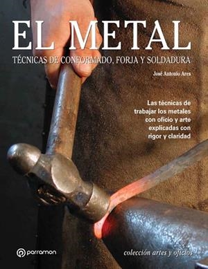 EL METAL | 9788434226647 | Ares, José Antonio;Mainar, Montserrat