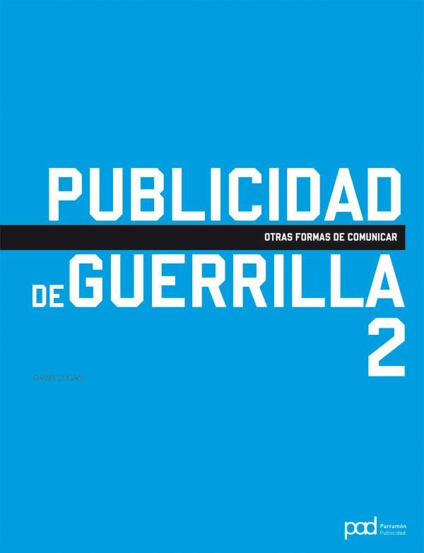 PUBLICIDAD DE GUERRILLA - 2 | 9788434238251 | Lucas, Gavin