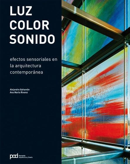 LUZ, COLOR, SONIDO | 9788434233645 | Bahamón, Alejandro;Álvarez, Anna María