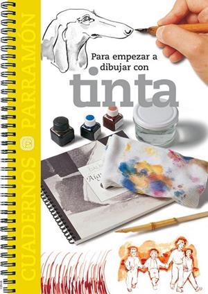 PARA EMPEZAR A DIBUJAR CON  TINTA | 9788434224704 | PARRAMON, EQUIPO