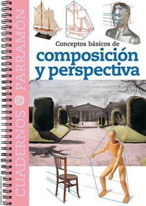 CONCEPTOS BASICOS DE COMPOSICION Y PERSPECTIVA | 9788434223981 | PARRAMON, EQUIPO