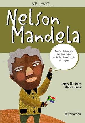 ME LLAMO... NELSON MANDELA | 9788434241107 | Muntané, Isabel;Àfrica FANLO, ÀFRICA