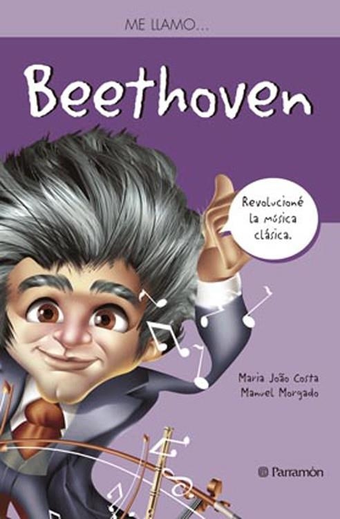 ME LLAMO AND#x02026; BEETHOVEN | 9788434240902 | Costa, Maria Joao;Morgado, Manuel